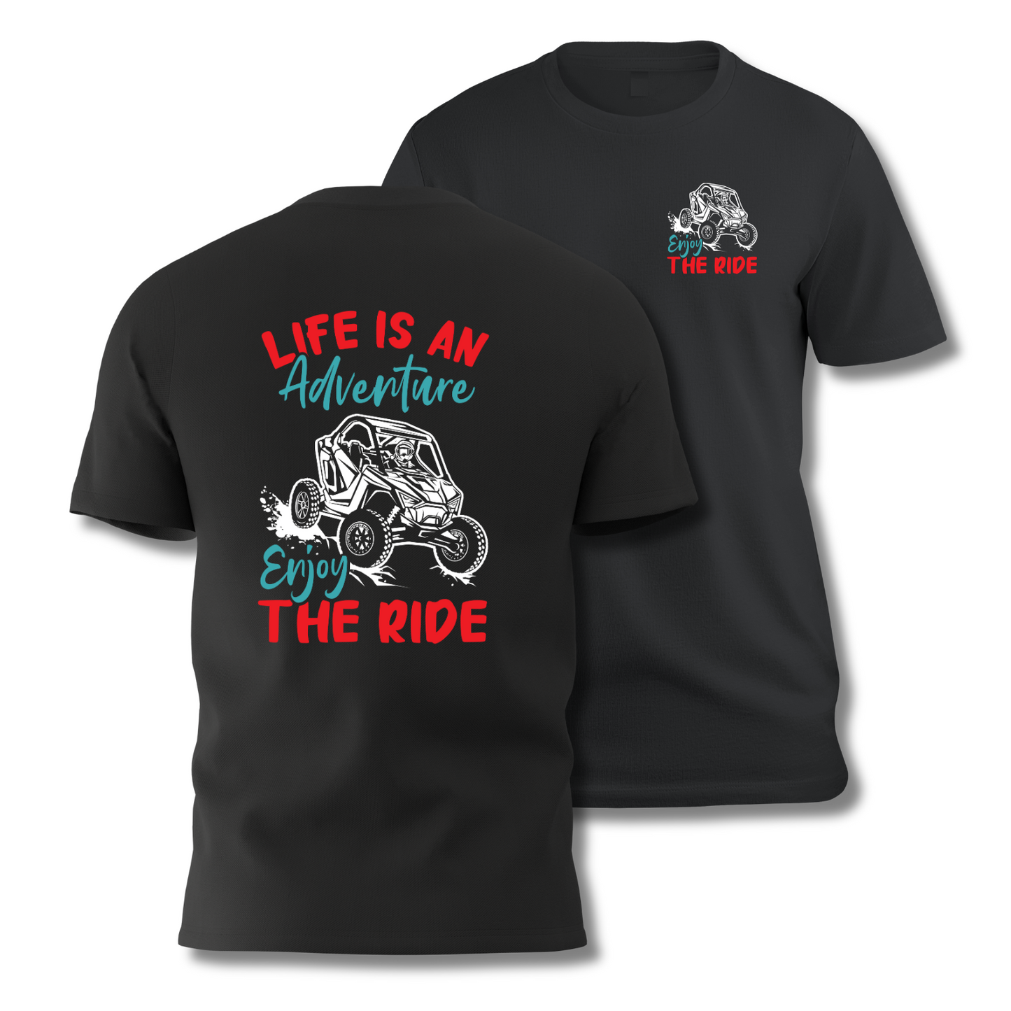 ENJOY THE RIDE - UTV Lifestyle T-Shirt